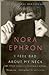 I Feel Bad About My Neck by Nora Ephron