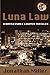 Luna Law (Rattlesnake Lawye...