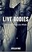 Live Bodies by Stella Rae