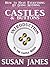 Castles & Buttons (Introduction to The Castles Series) How to Have Everything by Doing Nothing: The Introduction to The Series, Featuring Castle Speed ... & Buttons Series (Susan James) Book 1)
