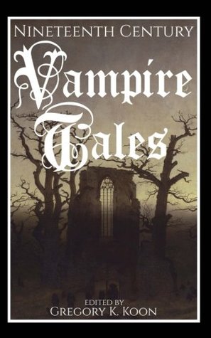 Nineteenth Century Vampire Tales