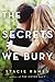 The Secrets We Bury by Stacie Ramey