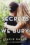 The Secrets We Bury by Stacie Ramey