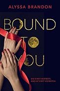 Bound to You