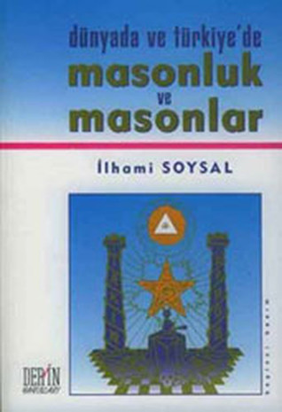 Türkiye ve Dünyada Masonluk ve Masonlar (Paperback)