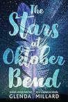 The Stars at Oktober Bend by Glenda Millard
