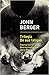 Trilogía. De sus fatigas by John Berger