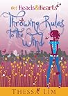 Throwing Rules to the Wind by Thessa Lim