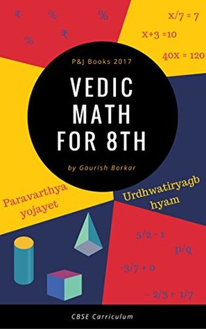 Vedic Maths for 8th Class (Second Edition): CBSE Curriculum