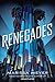 Renegades (Renegades, #1)