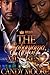 The Babymama, The Wife & The Mistress 2 by Candy Moore