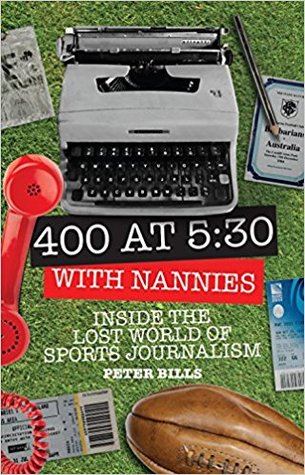 400 at 5.30 With Nannies: Inside the Lost World of Sports Journalism