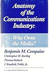 Anatomy of the Communications Industry: Who Owns the Media?