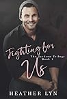 Fighting for Us
