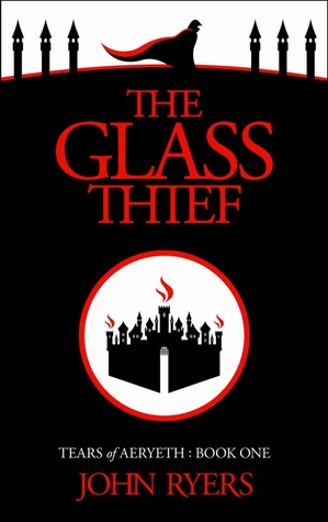 The Glass Thief (Tears of Aeryeth #1)
