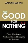 Good for Nothing:...