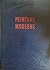 Peinture Moderne by Maurice Raynal