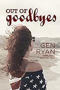 Out of Goodbyes