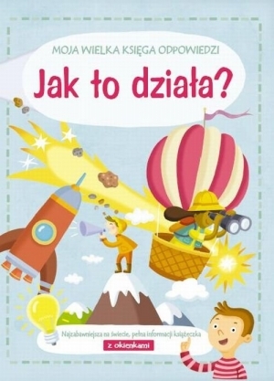 Moja wielka księga odpowiedzi Jak to działa (Board Book)