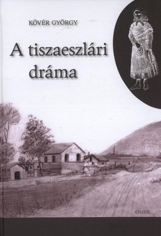 A tiszaeszlári dráma: társadalomtörténeti látószögek