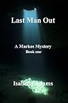 Last Man Out by Isabella Adams