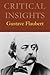 Critical Insights: Gustave ...