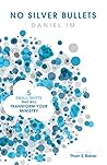 Book cover for No Silver Bullets: Five Small Shifts that will Transform Your Ministry
