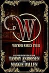 The Wicked Earls ...