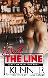 Walk the Line by J. Kenner