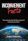Inconvenient Facts by Gregory Wrightstone