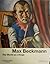 Max Beckmann: The World as ...