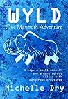 Wyld by Michelle Dry Wyld by Michelle Dry
