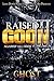 Raised as a Goon 3: Against...