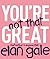 You're Not That Great: (but neither is anyone else)