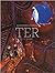 TER, tome 2: Le Guide