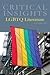 Critical Insights: Lgbtq Literature