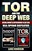 Tor and the Deep Web: Bitcoin, DarkNet & Cryptocurrency (2 in 1 Book): Encryption & Online Privacy for Beginners