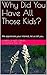 Why Did You Have All Those Kids?: We appreciate your interest, let us tell you. (Fruitfullness Book 2)
