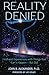 Reality Denied: Firsthand E...