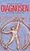 Diagnosen : og andre noveller