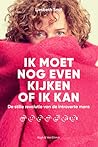 Ik moet nog even kijken of ik kan by Liesbeth Smit