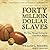 Forty Million Dollar Slaves by William C. Rhoden