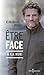 Être face à la rue
