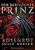 Der Verfluchte Prinz: Rosenrot