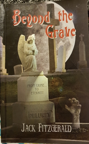 Beyond the Grave: From Crime to Eternity