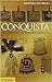 Conquista. La distruzione d...