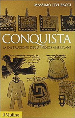 Conquista. La distruzione degli indios americani (Paperback)