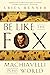 Be Like the Fox: Machiavell...