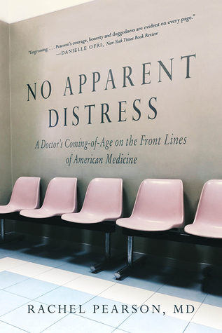 No Apparent Distress: A Doctor's Coming of Age on the Front Lines of American Medicine (Paperback)