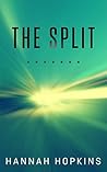 The Split by Hannah Hopkins